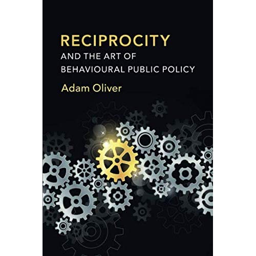Reciprocity and the Art of Behavioural Public Policy