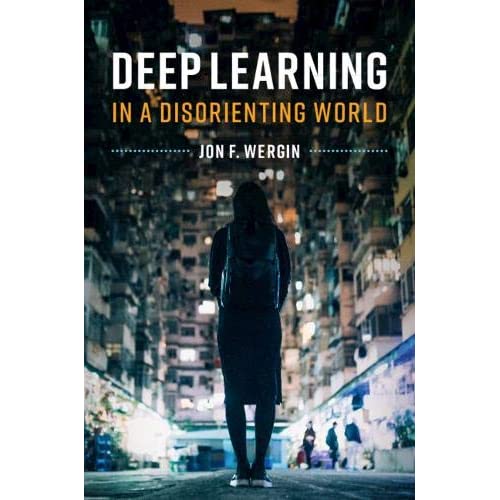 Deep Learning in a Disorienting World