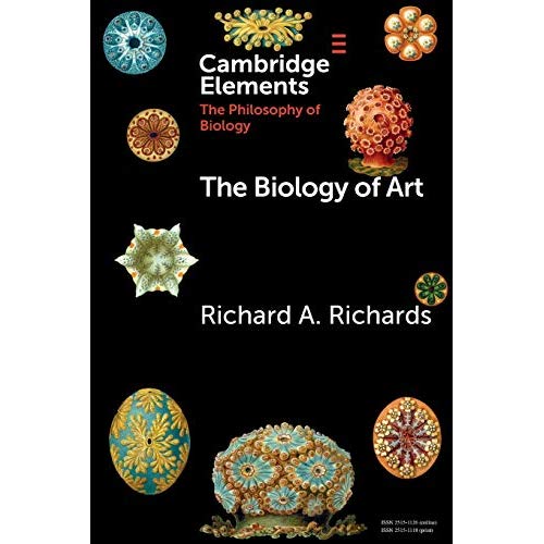 The Biology of Art (Elements in the Philosophy of Biology)