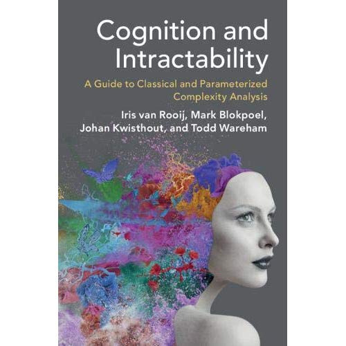 Cognition and Intractability: A Guide to Classical and Parameterized Complexity Analysis