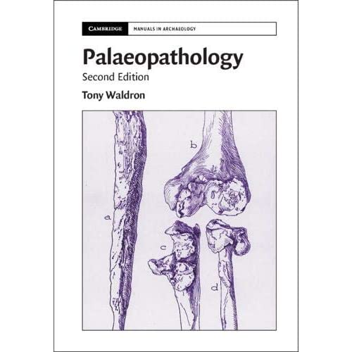 Palaeopathology (Cambridge Manuals in Archaeology)