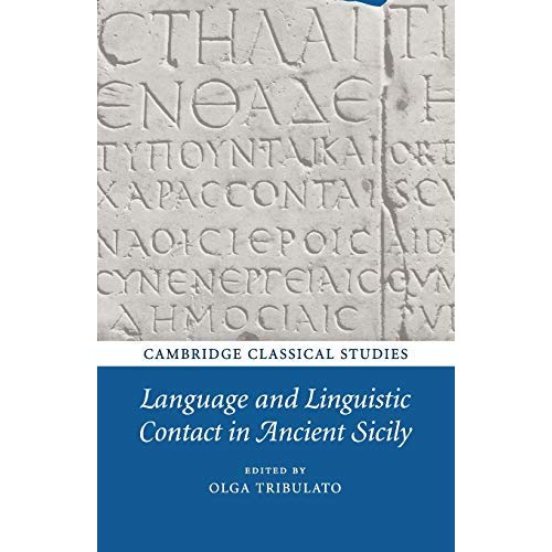 Language and Linguistic Contact in Ancient Sicily (Cambridge Classical Studies)