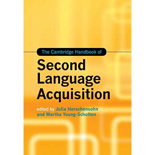 The Cambridge Handbook of Second Language Acquisition (Cambridge Handbooks in Language and Linguistics)