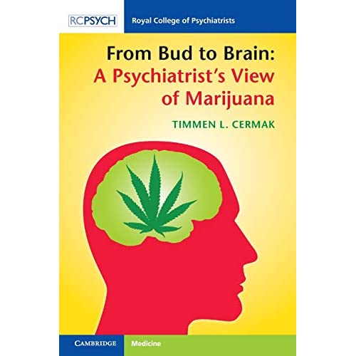 From Bud to Brain: A Psychiatrist's View of Marijuana