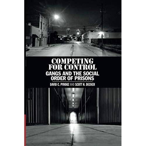Competing for Control: Gangs and the Social Order of Prisons