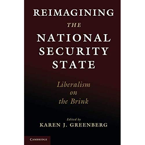 Reimagining the National Security State: Liberalism on the Brink