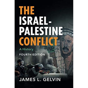 The Israel-Palestine Conflict: A History