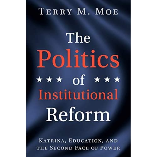 The Politics of Institutional Reform: Katrina, Education, and the Second Face of Power