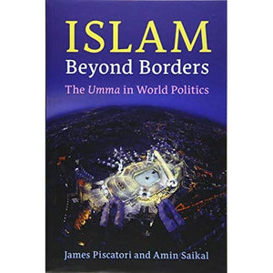 Islam Beyond Borders: The Umma in World Politics