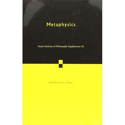Metaphysics (Royal Institute of Philosophy Supplements)