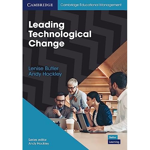 Leading Technological Change (Cambridge Educational Management)