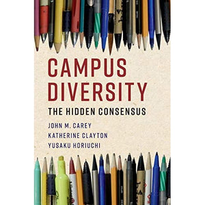 Campus Diversity: The Hidden Consensus