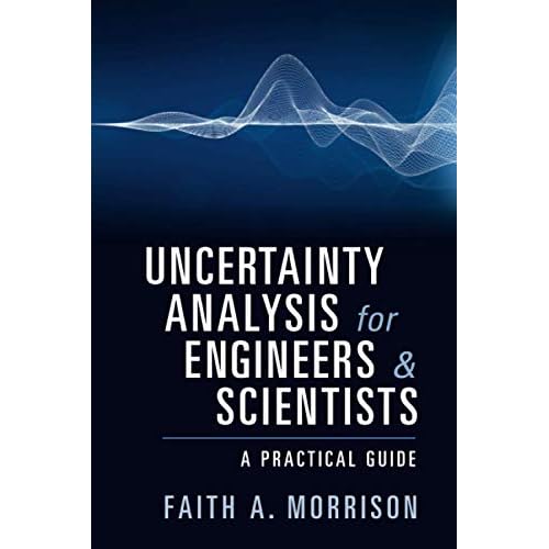 Uncertainty Analysis for Engineers and Scientists: A Practical Guide