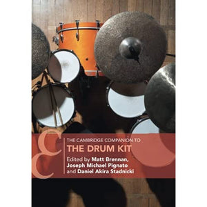 The Cambridge Companion to the Drum Kit (Cambridge Companions to Music)