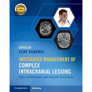 Integrated Management of Complex Intracranial Lesions Hardback Set and Static Online Product: Open, Endoscopic, and Keyhole Techniques