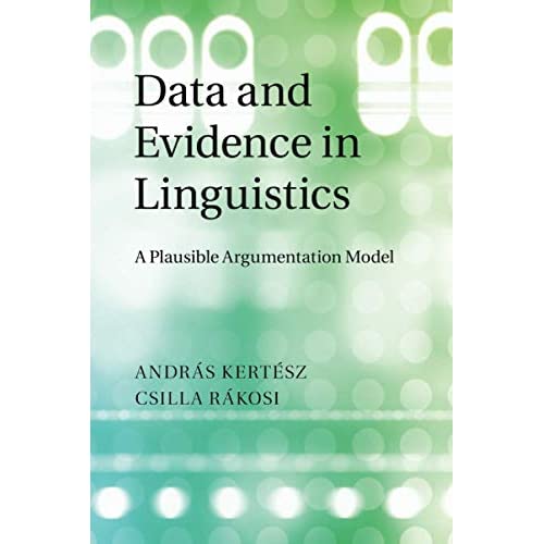 Data and Evidence in Linguistics: A Plausible Argumentation Model