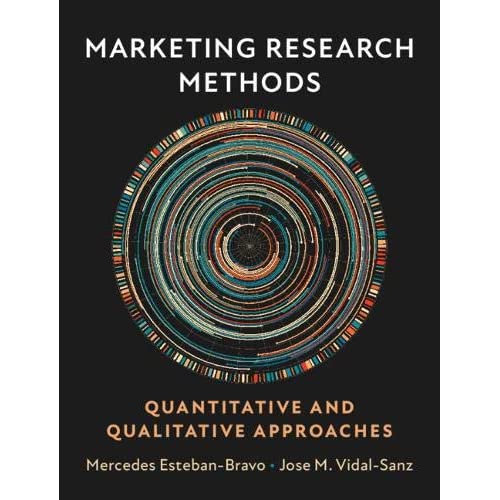 Marketing Research Methods: Quantitative and Qualitative Approaches