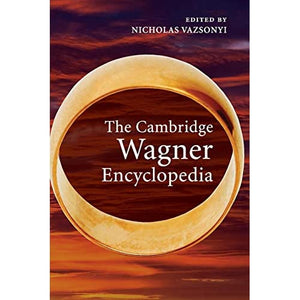 The Cambridge Wagner Encyclopedia