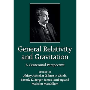 General Relativity and Gravitation: A Centennial Perspective