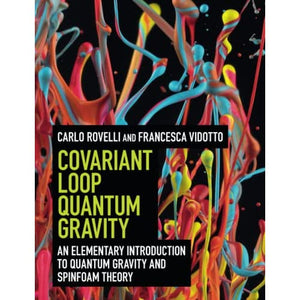 Covariant Loop Quantum Gravity: An Elementary Introduction to Quantum Gravity and Spinfoam Theory