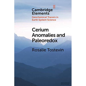 Cerium anomalies and paleoredox (Elements in Geochemical Tracers in Earth System Science)