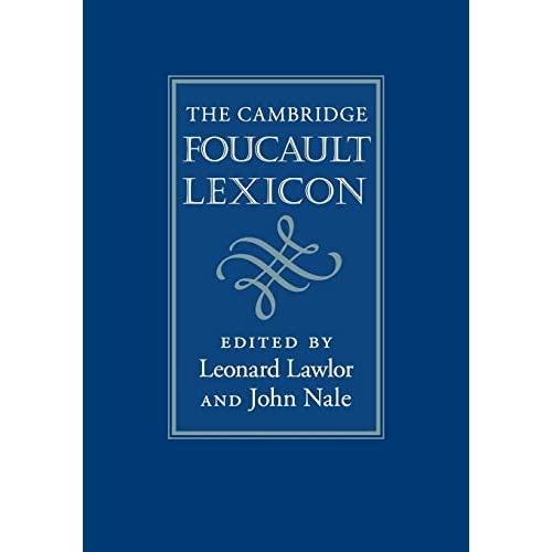 The Cambridge Foucault Lexicon