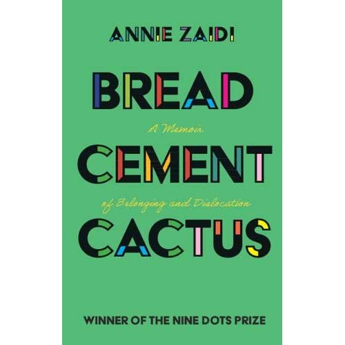 Bread, Cement, Cactus: A Memoir of Belonging and Dislocation