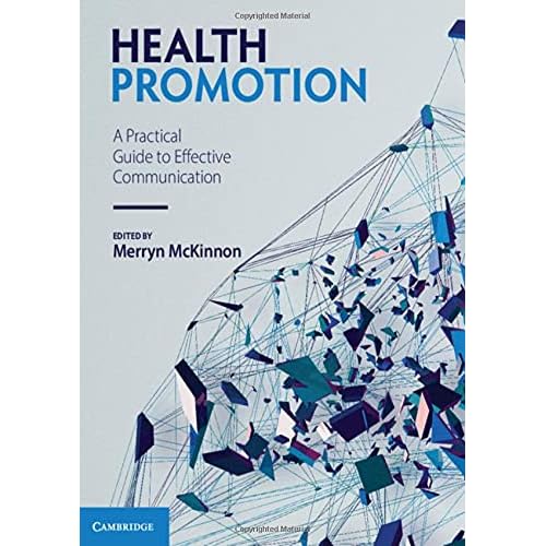Health Promotion: A Practical Guide to Effective Communication