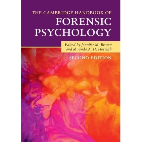 The Cambridge Handbook of Forensic Psychology (Cambridge Handbooks in Psychology)