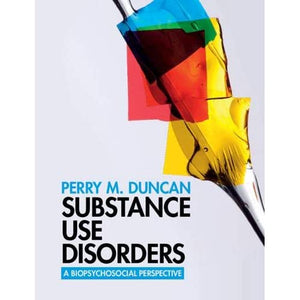 Substance Use Disorders: A Biopsychosocial Perspective