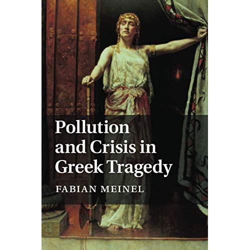 Pollution and Crisis in Greek Tragedy