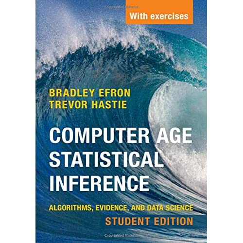 Computer Age Statistical Inference, Student Edition: Algorithms, Evidence, and Data Science: 6 (Institute of Mathematical Statistics Monographs, Series Number 6)