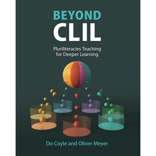 Beyond CLIL: Pluriliteracies Teaching for Deeper Learning