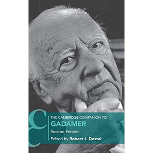 The Cambridge Companion to Gadamer (Cambridge Companions to Philosophy)