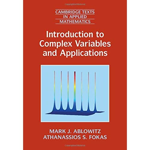 Introduction to Complex Variables and Applications: 63 (Cambridge Texts in Applied Mathematics, Series Number 63)