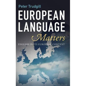 European Language Matters: English in Its European Context