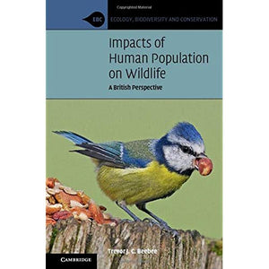 Impacts of Human Population on Wildlife: A British Perspective (Ecology, Biodiversity and Conservation)