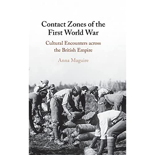 Contact Zones of the First World War: Cultural Encounters across the British Empire