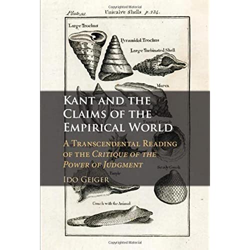 Kant and the Claims of the Empirical World: A Transcendental Reading of the Critique of the Power of Judgment