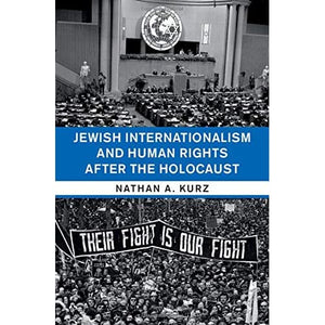 Jewish Internationalism and Human Rights after the Holocaust (Human Rights in History)