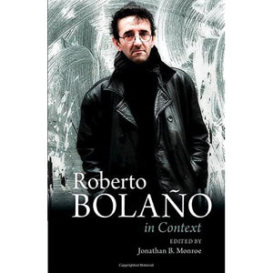 Roberto Bolaño In Context (Literature in Context)