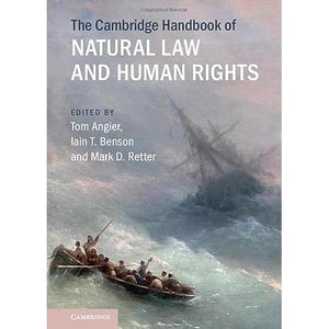 The Cambridge Handbook of Natural Law and Human Rights (Cambridge Law Handbooks)