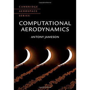 Computational Aerodynamics (Cambridge Aerospace Series)