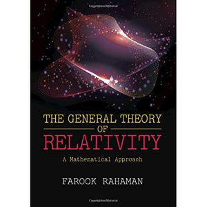 The General Theory of Relativity: A Mathematical Approach