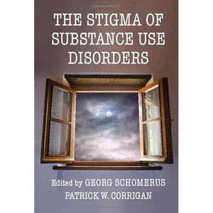 The Stigma of Substance Use Disorders