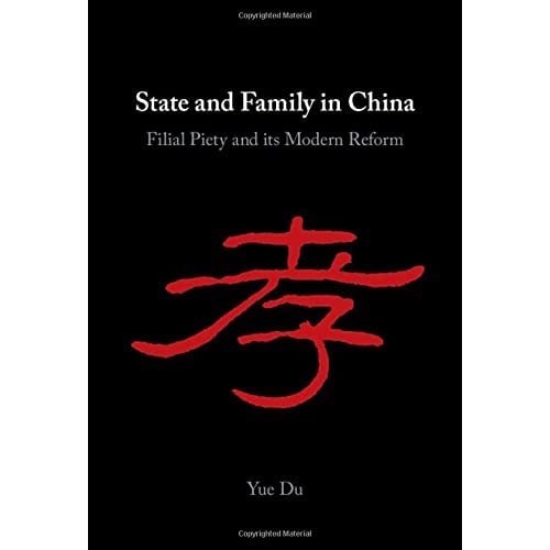 State and Family in China: Filial Piety and Its Modern Reform