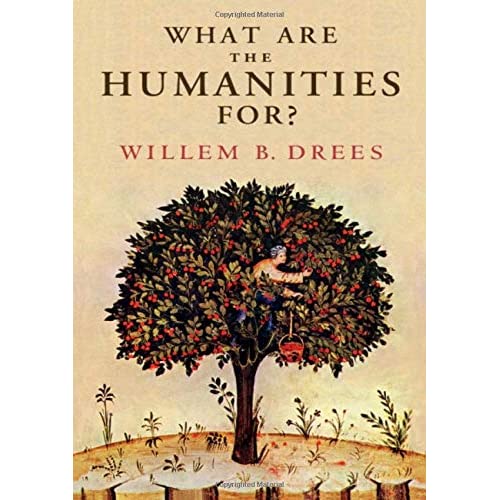 What Are the Humanities For?: On the Value of Humanistic Inquiry