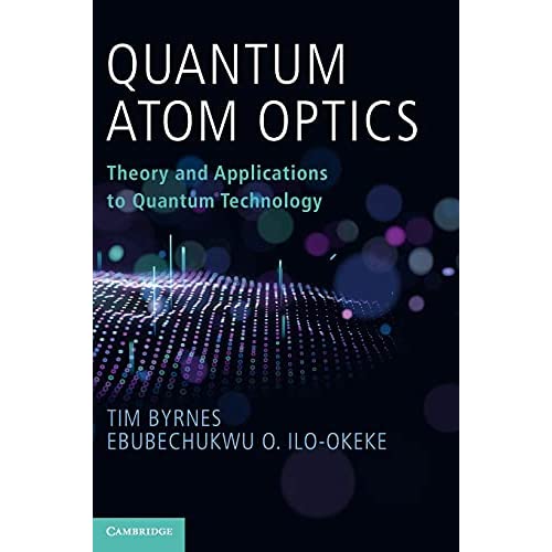 Quantum Atom Optics: Theory and Applications to Quantum Technology