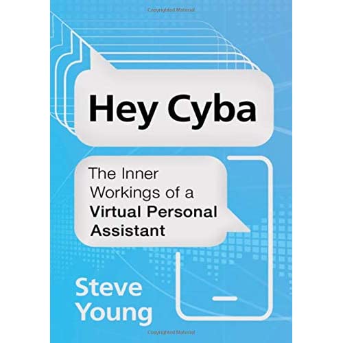 Hey Cyba: The Inner Workings of a Virtual Personal Assistant