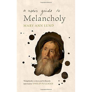 A User's Guide to Melancholy